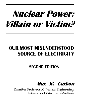 Nuclear Power: Villain or Victim?